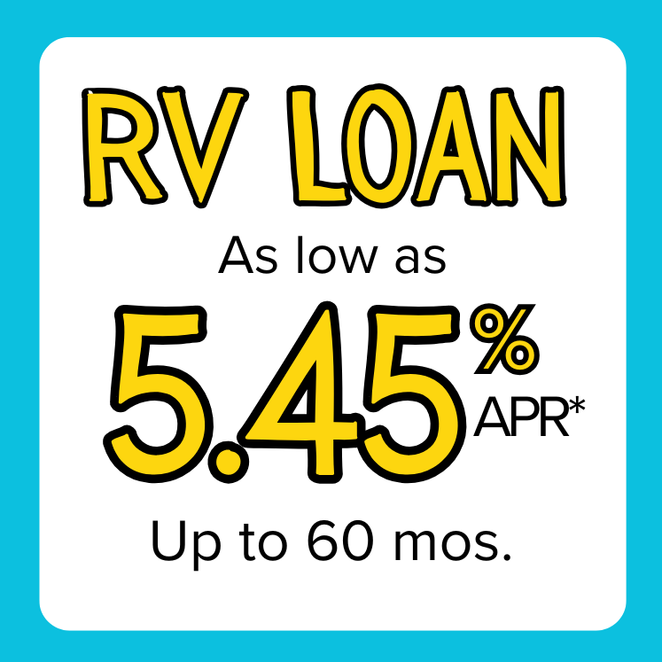 RV Loan rate as low as 5.45% APR* up to 60 mos. 
