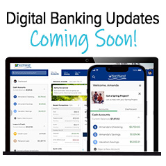 Digital Banking Updates Coming Soon!