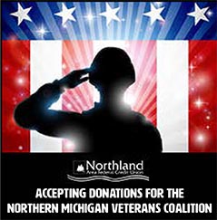 Northland is collecting donations through November 2019 to benefit the Northern Michigan Veterans Coalition.